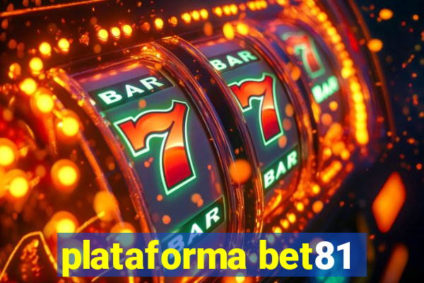 plataforma bet81